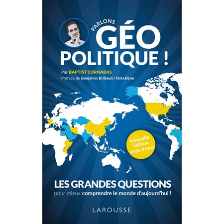 Parlons géopolitique ! : Les grandes questions pour mieux comprendre le monde d'aujourd'hui !