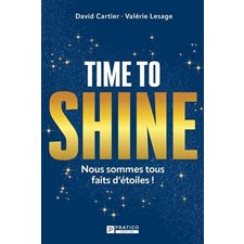 Time to shine : Nous sommes tous faits d'étoiles !