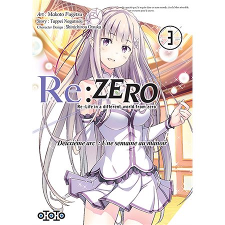 Re:Zero : Re:Life in a different world from zero : deuxième arc, une semaine au manoir T.03 : ADO : SHONEN