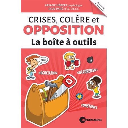 Crises, colère et opposition : La boîte à outils
