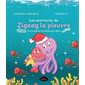 Une tradition de Noël pour Bibo : Les aventures de Zigzag la pieuvre T.02 : Couverture rigide