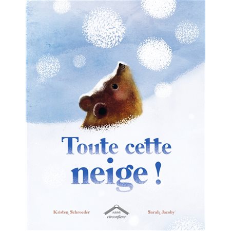 Toute cette neige ! : Albums : Couverture rigide