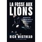 La fosse aux lions : Incursion dans l'univers brutal du hockey canadien