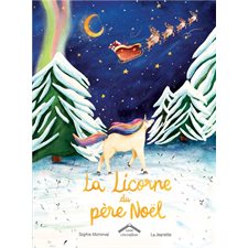 La licorne du Père Noël : Albums : Couverture rigide