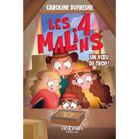 Un voeu de trop ! : Les 4 malins : 6-8