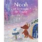 Noah et la magie de l'hiver : Albums : Couverture rigide
