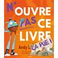 Ça pue ! : N'ouvre pas ce livre : Couverture rigide
