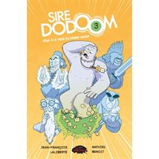 Sire Dodoom T.03 : Péril à la tour du grand savoir : Bande dessinée