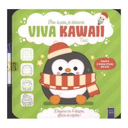 Viva kawaii : Noël : Dessine en 4 étapes, efface et répète ! : Pas à pas, je dessine
