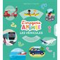 Les véhicules : L'imagerie animée : Livre cartonné