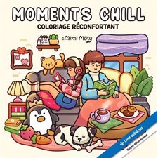 Moments chill : Coloriage réconfortant