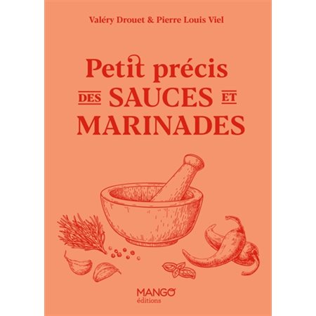 Petit précis des sauces et marinades