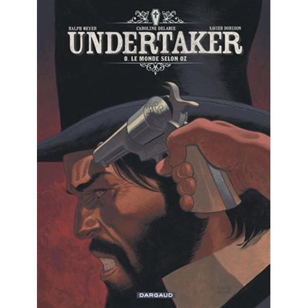 Undertaker T.08 : Le monde selon Oz : Bande dessinée