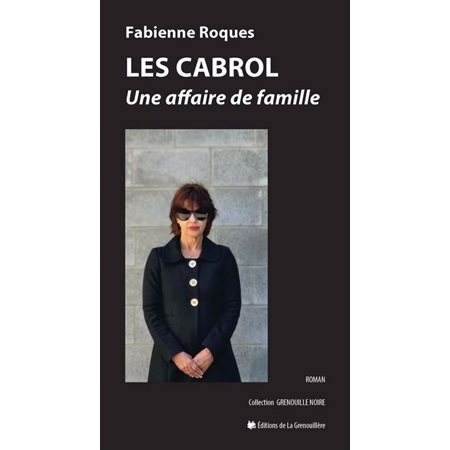 Les Cabrol : Une affaire de famille