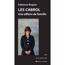 Les Cabrol : Une affaire de famille