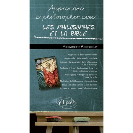 Apprendre à philosopher avec les philosophes et la Bible