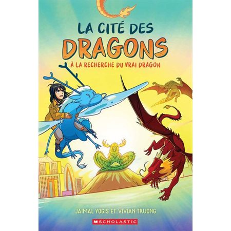 La cité des dragons T.03 : À la recherche du vrai dragon : Bande dessinée