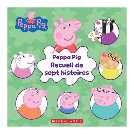 Peppa Pig : Recueil de sept histoires : L'histoire de Peppa cochon; la meilleur amie de Peppa; George est enrhumé; princesse Peppa; le nouveau dinosaure de George; la soirée pyjama & Peppa et George