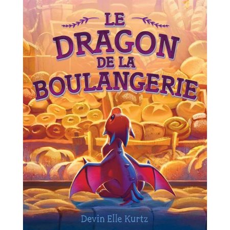 Le dragon de la boulangerie : Couverture souple