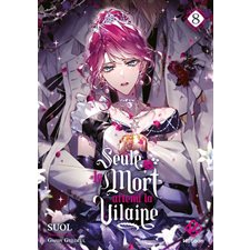 Seule la mort attend la vilaine T.08 : Manga : ADO : SHOJO