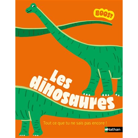 Les dinosaures : Boost