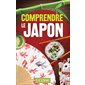 Comprendre le Japon (Ulysse) : Comprendre : Édition 2025