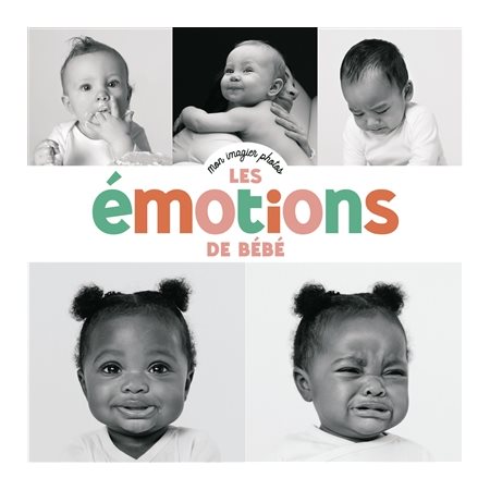 Les émotions de bébé : Mes imagiers photos : Livre cartonné