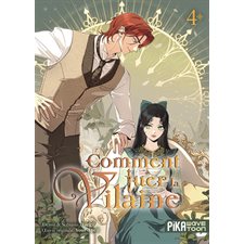 Comment tuer la vilaine T.04 : Manga : ADO : Manhwa
