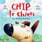 Les abeilles, ça pique  : Chip le chien : Couverture rigide