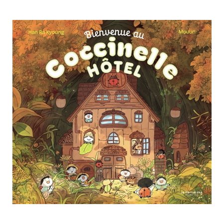 Bienvenue au Coccinelle Hôtel : Couverture rigide