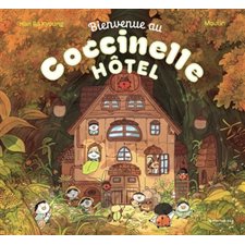 Bienvenue au Coccinelle Hôtel : Couverture rigide