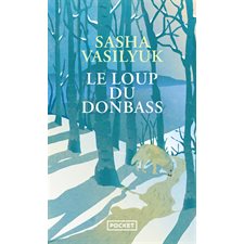 Le loup du Donbass (FP) : Pocket. Roman : HIS