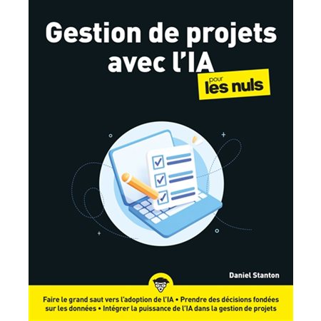 Gestion de projets avec l'IA pour les nuls : Pour les nuls