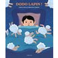 Dodo lapin ! : Couverture rigide