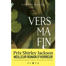 Vers ma fin : Styx : FAN