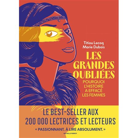 Les grandes oubliées : Pourquoi l'histoire a effacé les femmes : Bande dessinée