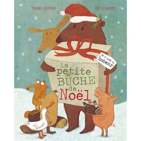 La Petite bûche de Noël : Couverture rigide