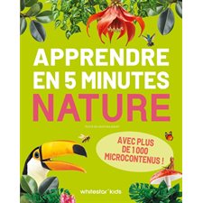 Nature : Apprendre en 5 minutes