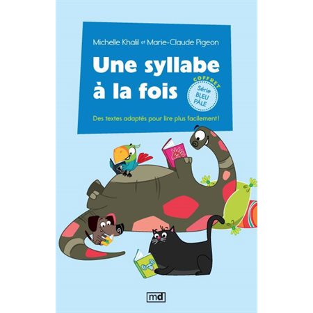 Coffret série bleu pâle : Une syllabe à la fois : Des textes adaptés pour lire plus facilement !