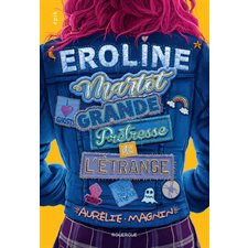 Eroline Martot : Grande prêtresse de l'étrange : Epik : 12-14