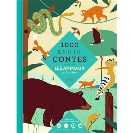Les animaux : 1 000 ans de contes : 52 histoires : Mille ans de contes : Couverture rigide