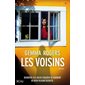 Les voisins : Thriller : SPS