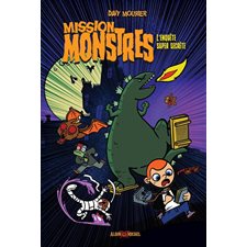 Mission monstres : L'enquête super secrète : Bande dessinée