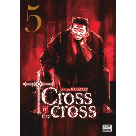 Cross of the cross T.05 : Manga : ADT : PAV : SEINEN