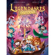 Les Légendaires : Parodia T.07 : Big blague theory : Bande dessinée