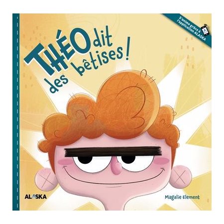 Théo dit des bêtises ! : Boule de neige : Couverture rigide