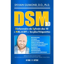 DSM-10 : Dictionnaire de Sylvain des 10 "MAL A DIT" les plus fréquentes