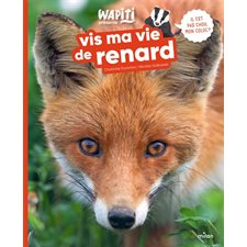 Vis ma vie de renard : Vis ma vie