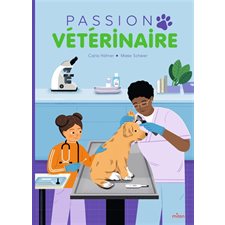 Passion vétérinaire : Découvre un métier fascinant