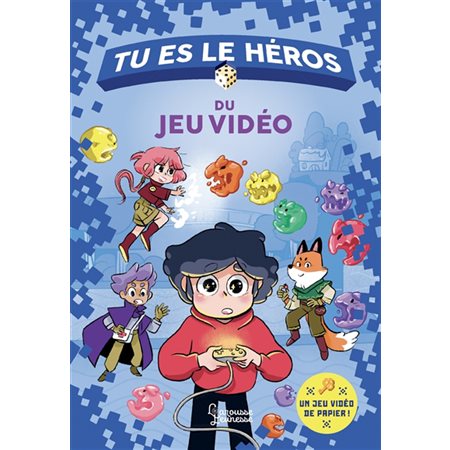 Tu es le héros du jeu vidéo : 6-8
